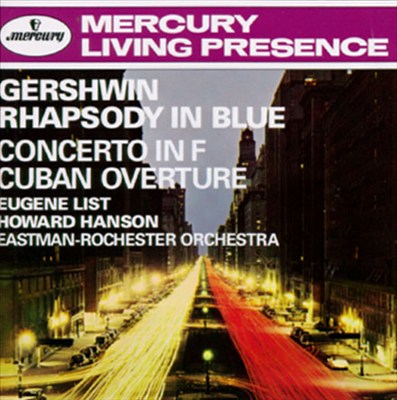 Gershwin: Rhapsody in Blue; Concerto in F; Cuban Overture