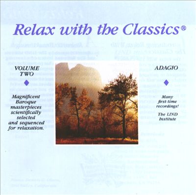 Relax With The Classics, Vol. 2: Adagio