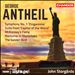 George Antheil: Symphony No. 1 'Zingareska'; Suite from Capital of the World; McKonkey's Ferry; Nocturne in Skyrockets; The Golden Bird