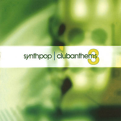 Synthpop Club Anthems, Vol. 3