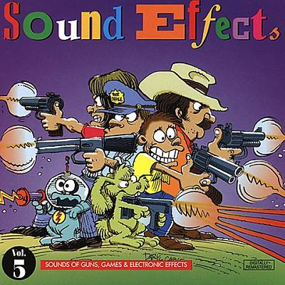 Sound Effects, Vol. 5: Sounds of Guns, Games & Electronic Effects