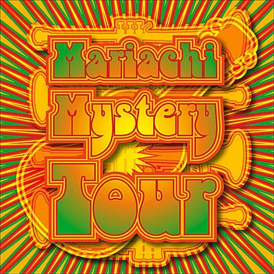 Mariachi Mystery Tour