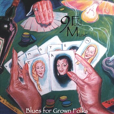 9 Fold Muse: Blues for Grown Folks