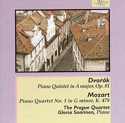 Dvorak: Piano Quintet, Op. 81; Mozart: Piano Quartet, K478