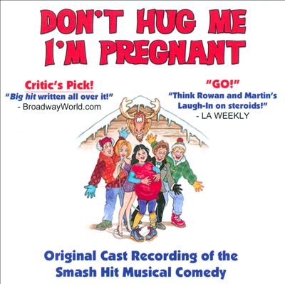 Don't Hug Me, I'm Pregnant, musical play