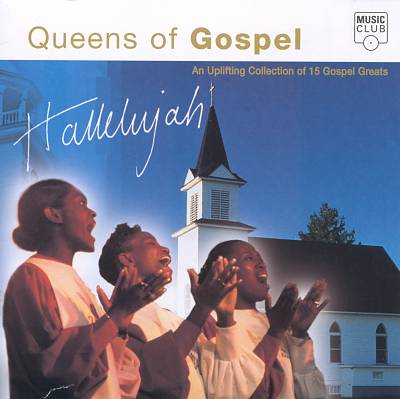 Hallelujah: Queens of Gospel