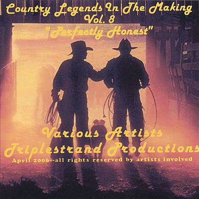 Country Legends in the Making, Vol. 8: Perfectly Honest