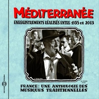 France: Une Anthologie Mediterranee 1935-2003