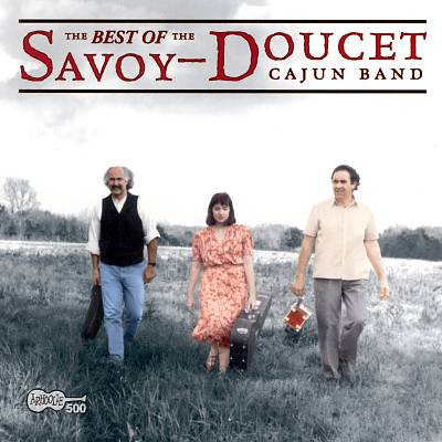 Best of the Savoy-Doucet Cajun Band