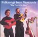 Folksongs from Venezuela: De Norte A Sur