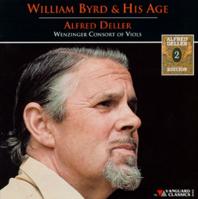Alfred Deller Edition, Vol. 22: William Byrd & His Age