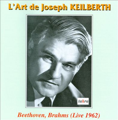 L' Art de Joseph Keilberth: Beethoven, Brahms (Live 1962)