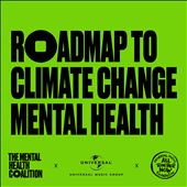 Roadmap to Climate Change Mental Health