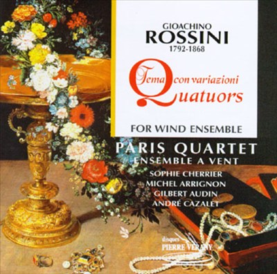 Gioachino Rossini: Tema con variazioni; Quatuors for Wind Ensemble