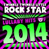 Lullaby Hits of 2014