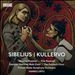 Sibelius: Kullervo