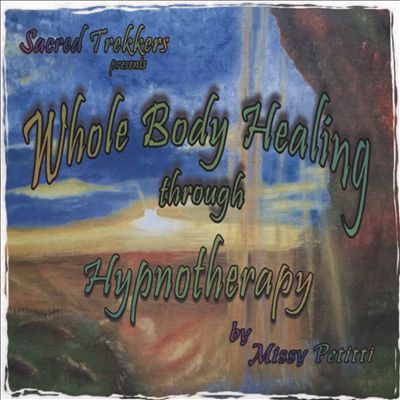 Whole Body Healing Through Hynotherapy