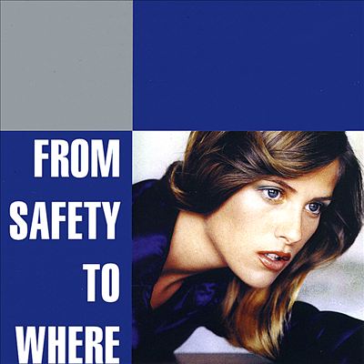 From Safety to Where