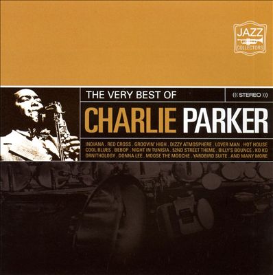 Very Best of Charlie Parker [Music Brokers]