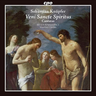 Sebastian Knüpfer: Veni Sancte Spiritus - Cantatas