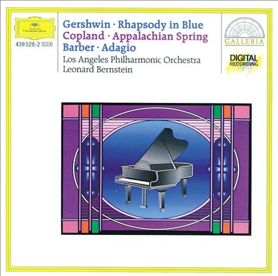 Gershwin: Rhapsody In Blue; Copland: Appalachian Spring; Barber: Adagio for Strings [Simplified Metadata]