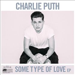 baixar álbum Charlie Puth - Some Type Of Love EP