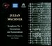 Julian Wachner: Symphony No. 1 - Incantations and Lamentations; Works for Orchestra and Voices