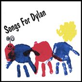 Songs for Dylan