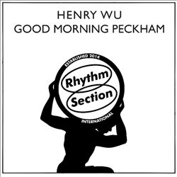 baixar álbum Henry Wu - Good Morning Peckham