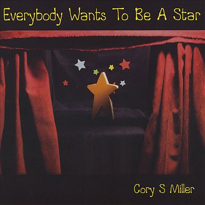 Everybody Wants to Be a Star