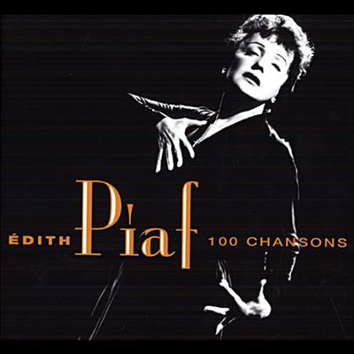 Edith Piaf: 100 Chansons