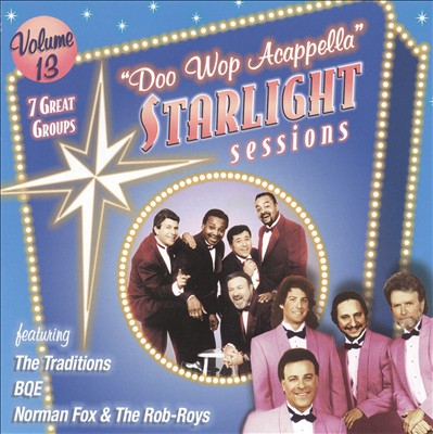 Doo Wop Acappella Starlight Sessions, Vol. 13