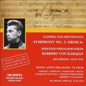 Beethoven: Symphony No. 3 "Eroica"; Bruckner: Te Deum