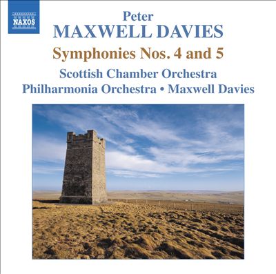 Peter Maxwell Davies: Symphonies Nos. 4 & 5