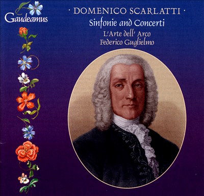 Domenico Scarlatti: Sinfonie and Concerti
