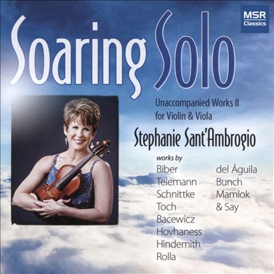 Soaring Solo: Unaccompanied Works II for Violin & Viola