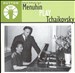 Yehudi & Hephzibah Menuhin Play Tchaikovsky