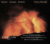 Viola Works: Bloch, Glinka, Bowen