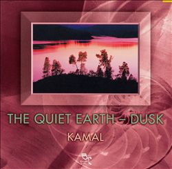 last ned album Kamal - The Quiet Earth Dusk