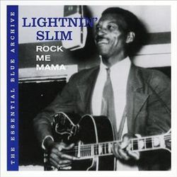 Album herunterladen Lightnin' Slim - Rock Me Mama