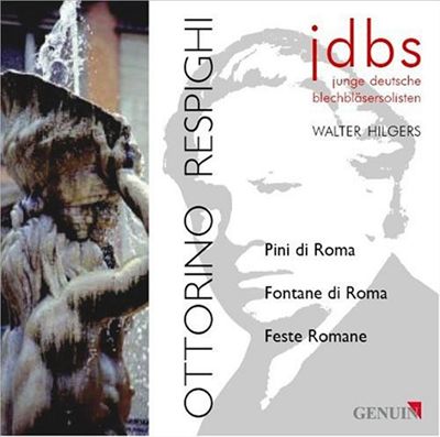Ottorino Respighi: Pines Of Rome, Fountains Of Rome