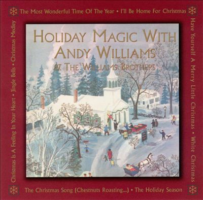 Holiday Magic with Andy Williams & the Williams Brothers