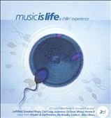 Music Is Life: Chillin Experience