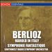 Berlioz: Harold in Italy; Symphonie Fantastique