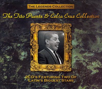 The Legends Collection: The Tito Puente & Celia Cruz Collection
