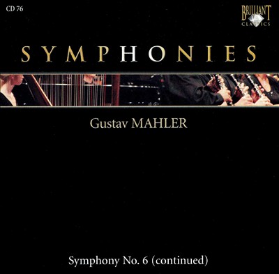 Gustav Mahler: Symphony No. 6 [Part 2]