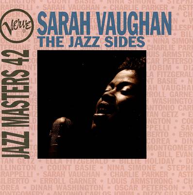 Jazz Masters 42: Sarah Vaughan: The Jazz Sides