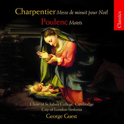 Charpentier: Messe de Minuit Pour Noel; Poulenc: Motets