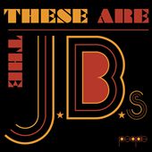These Are the J.B.'s