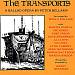 The Transports: A Ballad Opera by Peter Bellamy